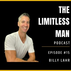 EP#15 - Navigating a mid-life crisis with Billy Lahr