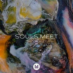 Bechir K - Souls Meet [BAK024]