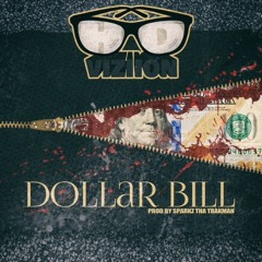 Dollar Bill (Prod. By Sparkz Tha Trakman)