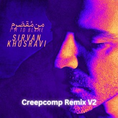 Sirvan Khosravi - Man Moghaseram (Creepcomp Remix) V2