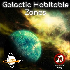 The Fermi Paradox: Galactic Habitable Zones (Narration Only)