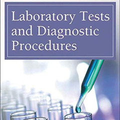 DOWNLOAD EBOOK 💞 Laboratory Tests and Diagnostic Procedures by  Cynthia C. Chernecky