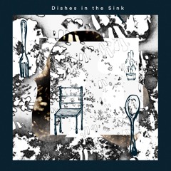 Dishes in the Sink