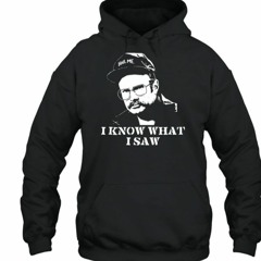 Last Podcast On The Left Henry I Know What I Saw T-Shirt