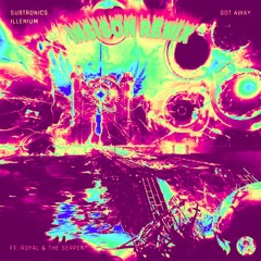 Subtronics X Illenium - Got Away (Insison Remix)  [feat. Royal & The Serpent]
