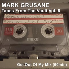 Get Out Of My Mix (90min)