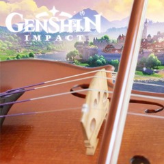 Genshin Impact Main Theme | The Wind and The Star Traveler | Violin Cover