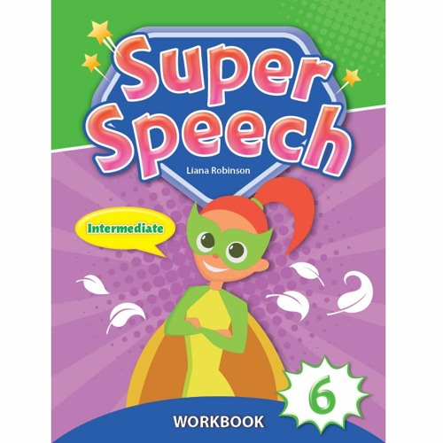 Super Speech 6 - Workbook