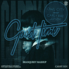 Carry You vs. Good Time (BRANQUREY Mashup)