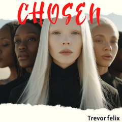 CHOSEN