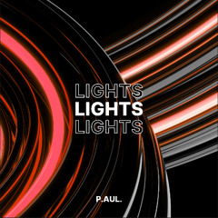 P.AUL. - LIGHTS (FREE DL)