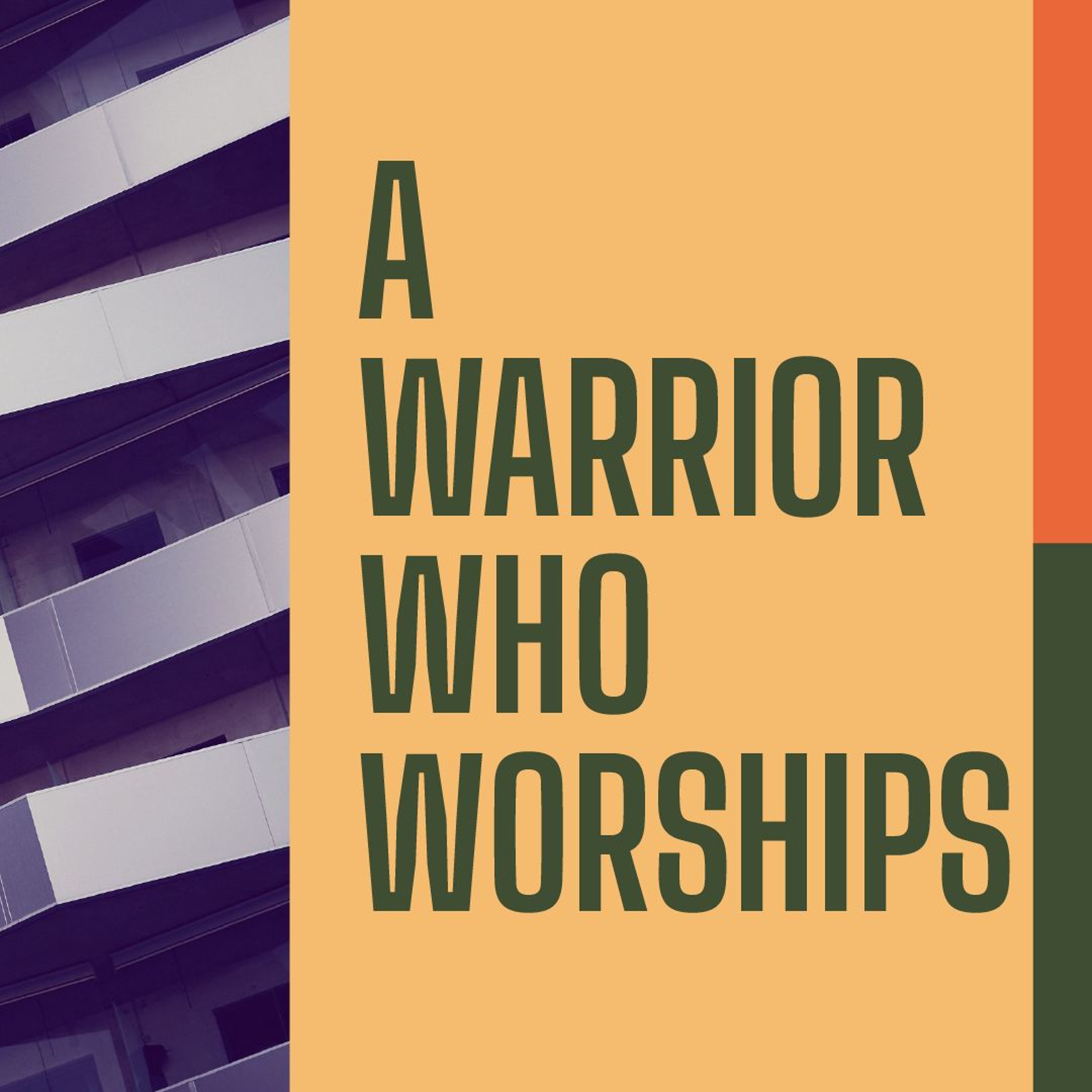 Fathers Day: A Warrior Who Worships | Pastor Eric Morris episode artwork