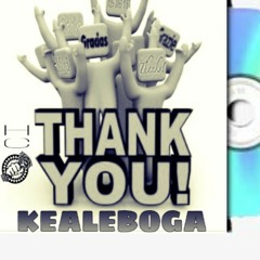 KEALEBOGA (THANK YOU) - Hard Cash