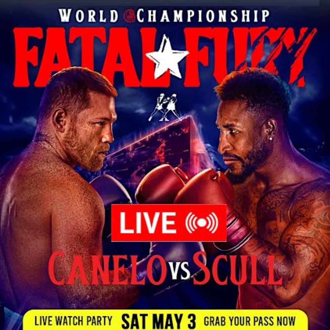 Stream LIVE* )) Canelo vs Scull Live Stream Free TV On 03 MAY 2025 by