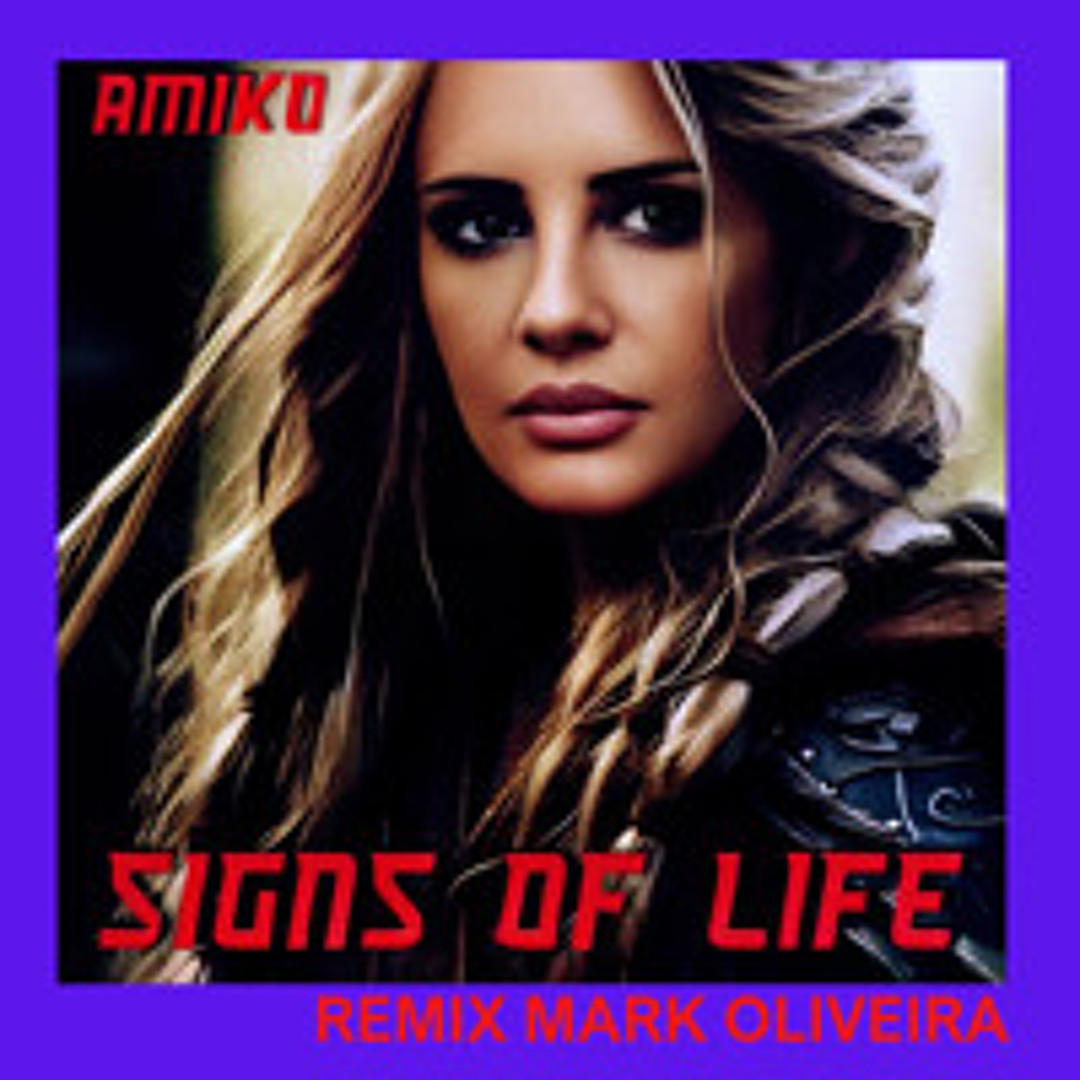 Signs Of Life Mark Oliveira Radio Edit Remix