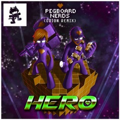 Pegboard Nerds - Hero (0RI0N x DEEP SEE Remix) (Free DL)
