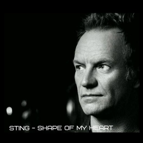 Sting - Shape of My Heart