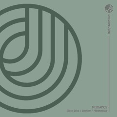 MEDIADOS - Black Diva / Deeper / Minimalista