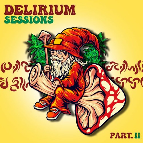 Delirium Sessions - Fullon Groove part. II
