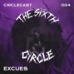Circlecast 004 by EXCUES