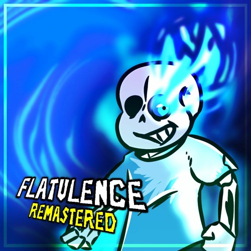 [Revertswap] - FLATULENCE: It Takes a Skeleton「Remastered」