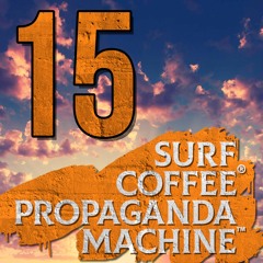 Propaganda Machine™ by Surf Coffee® 015