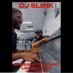 DJ Sliink - Chinese Store Piano Ft Juanzeek (Jersey Club) #icebox