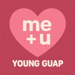 Me + U