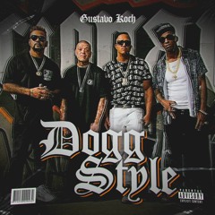Gustavo Koch - Dogg Style (Racionais Mc's)