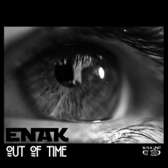 ENAK - Out Of Time