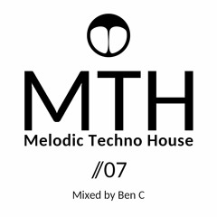 Melodic Techno House Mix | MTH 07 | by Ben C