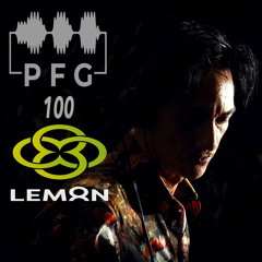 PFG The Progcast - Episode 100 - Harry Lemon (LEMON8)