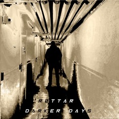 Røttar - Darker Days