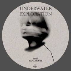 UNDERWATER EXPLORATION S5E30 ELOCUTIONIST  BY M SIPHO MAY