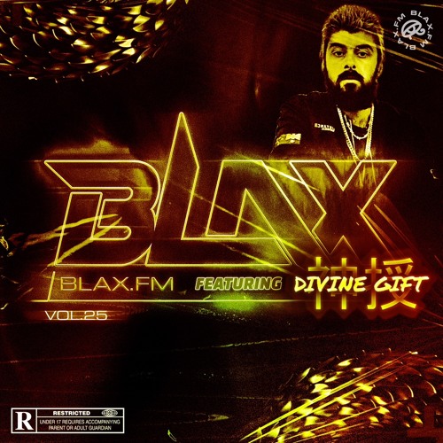 BlaX.FM VOL.25 Ft. DIVINE GIFT