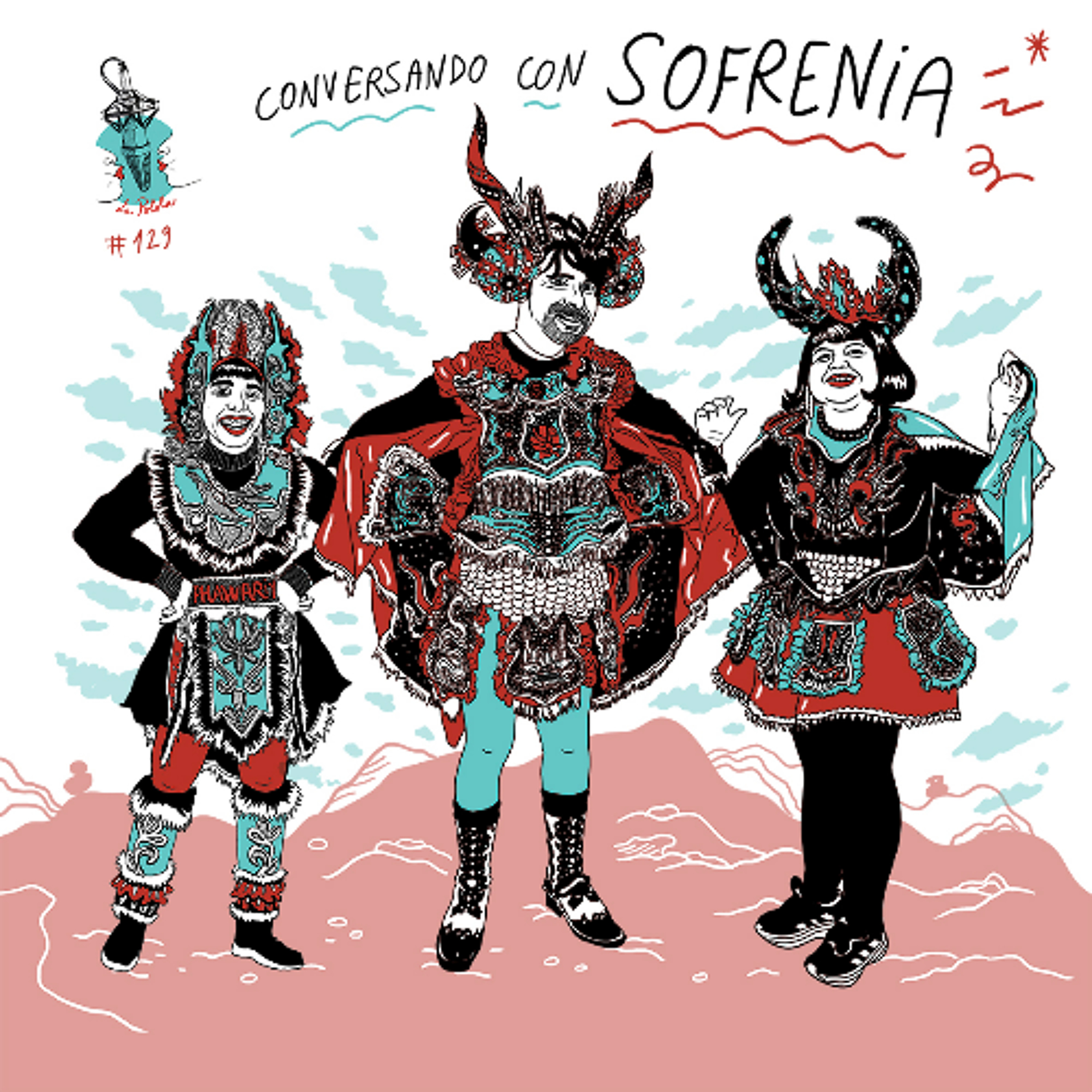 LaPolola #129 Convesando con Sofrenia