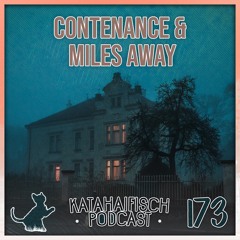 KataHaifisch Podcast 173 - Contenance & Miles Away