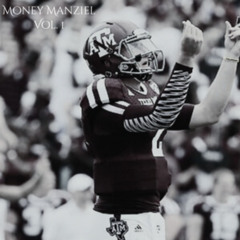Money Manziel Vol.1