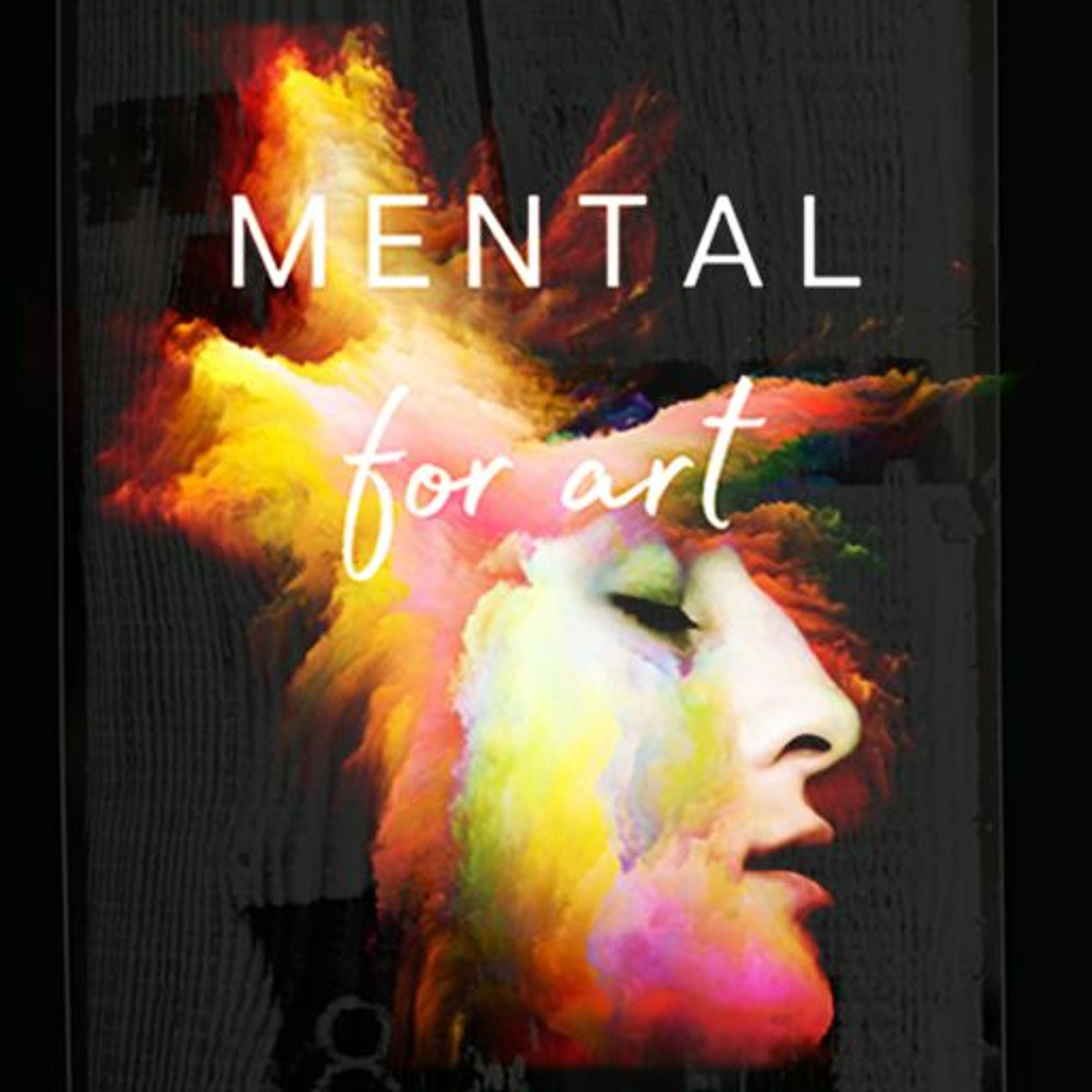 MENTAL 4 ART - Time Management And How It Affects Our Mental Health - 11 26 23 episode artwork