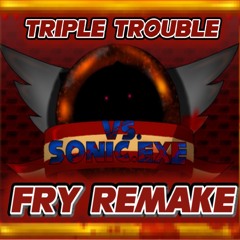 Triple Trouble (Fry Remake)