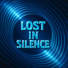 Lost In Silence