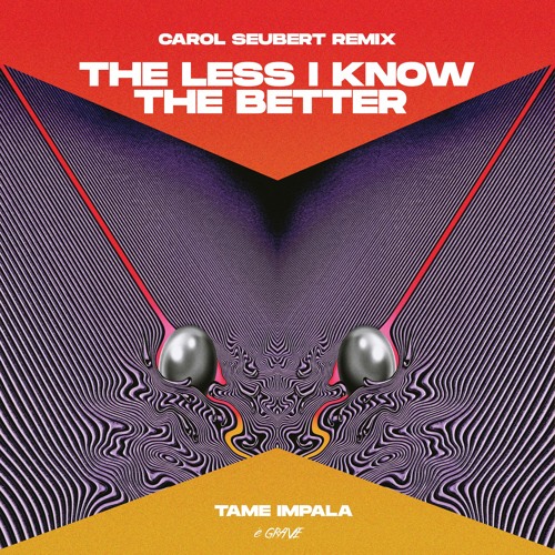 Stream Carol Seubert | Listen to Tame Impala - The Less I Know The Better  (Carol Seubert Remix) playlist online for free on SoundCloud