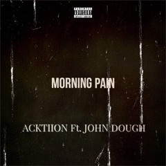 Big MorningPain ft. John doughh