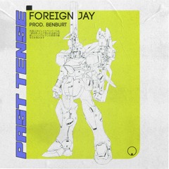 Past Tense ft. Foreign Jay (prod. bencallmeback)