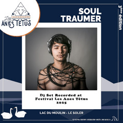 Soul Traumer Dj Set @ Festival Les Anes Têtus 2025