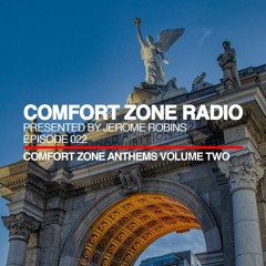 Comfort Zone Radio Episode 022 – Comfort Zone Anthems Volume Two