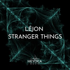 Stranger Things [ Heyoca Music ] Instrumental Mix