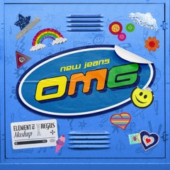 NewJeans - OMG (ElementZ X Regus Mashup & Edit)[PITCHED DUE TO COPYRIGHT]