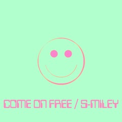 [DEMO] Come On Free [Come On Free - Single]