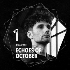 Echoes Of October - recast001